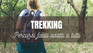 trekking percorsi facili adatti a tutti